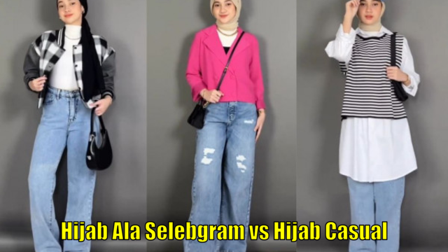 Hijab Ala Selebgram vs Hijab Casual